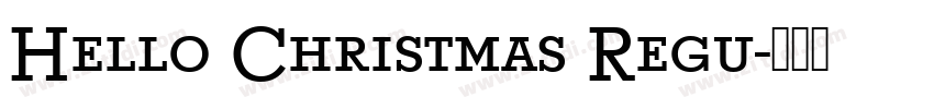 Hello Christmas Regu字体转换